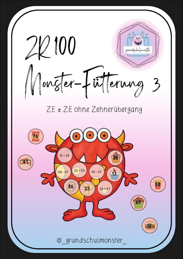 Monsterfütterung ZE±ZE o.ZÜ - Zahlenraum 100