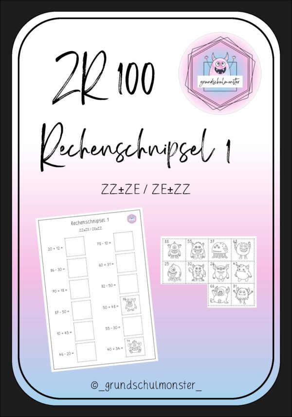 Rechenschnipsel_ZR100_1_Seite_01 Rechenschnipsel 1 - ZZ±ZE / ZE±ZZ